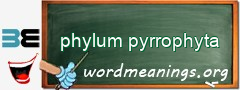 WordMeaning blackboard for phylum pyrrophyta